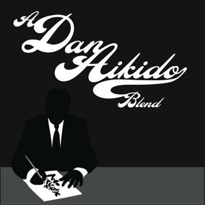 A Dan Aikido Blend A Dan Aikido Blend