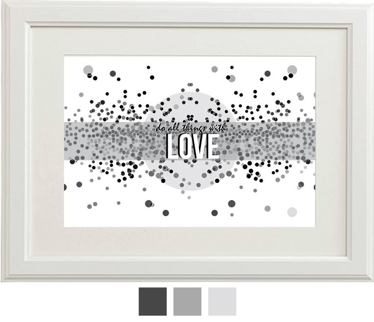 Do all things with LOVE || FREE PRINTABLE Wall Art || http://www.isntthatsew.com/p/downloads.html