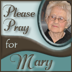 Pray for Mary