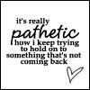 pathetic