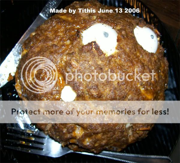 http://i13.photobucket.com/albums/a270/Tithis/MeatWadLoaf.jpg